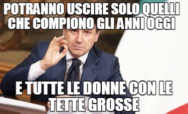 potranno-uscire-solo-quelli-che-compiono-gli-anni-oggi-e-tutte-le-donne-con-le-t