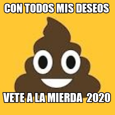 con-todos-mis-deseos-vete-a-la-mierda-20200