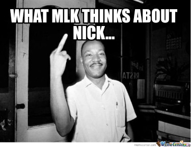 what-mlk-thinks-about-nick