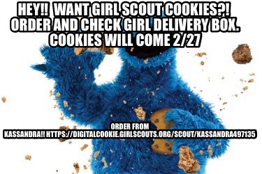 hey-want-girl-scout-cookies-order-and-check-girl-delivery-box.-cookies-will-come