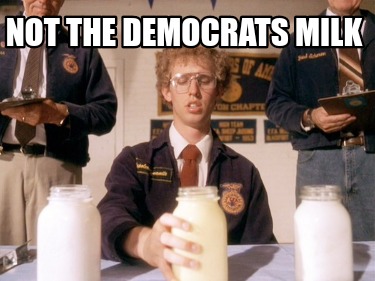 not-the-democrats-milk