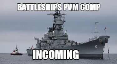 battleships-pvm-comp-incoming