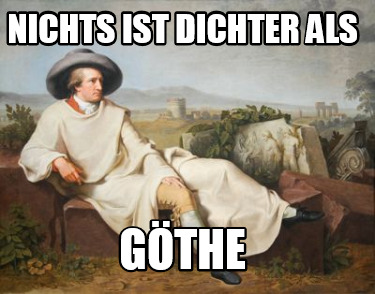 nichts-ist-dichter-als-gthe