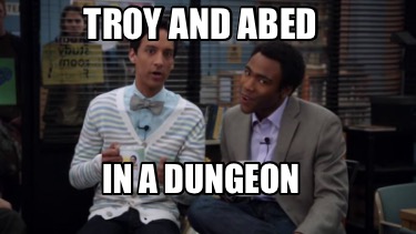 Meme Creator Troy And Abed Meme Generator At Memecreator Org