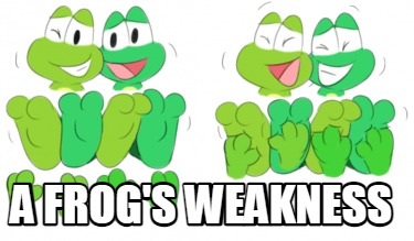 a-frogs-weakness