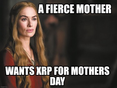 a-fierce-mother-wants-xrp-for-mothers-day