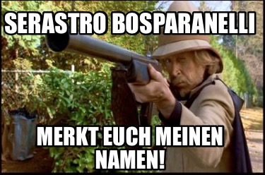 serastro-bosparanelli-merkt-euch-meinen-namen