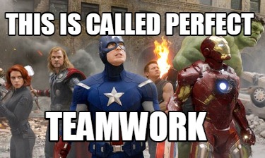 Meme Creator - Funny This is called perfect TEAMWORK Meme Generator at ...