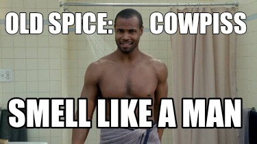 old-spice-cowpiss-smell-like-a-man6