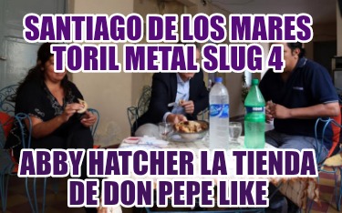 santiago-de-los-mares-toril-metal-slug-4-abby-hatcher-la-tienda-de-don-pepe-like354