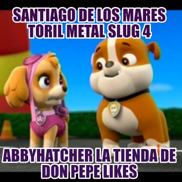 santiago-de-los-mares-toril-metal-slug-4-abbyhatcher-la-tienda-de-don-pepe-likes