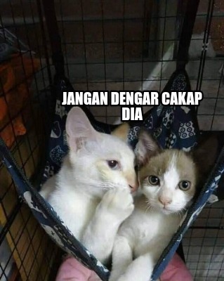 jangan-dengar-cakap-dia