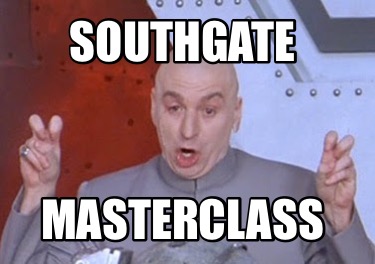 Meme Creator - Funny SOUTHGATE MASTERCLASS Meme Generator at ...