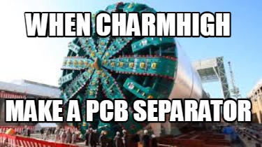 when-charmhigh-make-a-pcb-separator