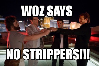 woz-says-no-strippers