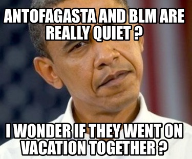 antofagasta-and-blm-are-really-quiet-i-wonder-if-they-went-on-vacation-together-