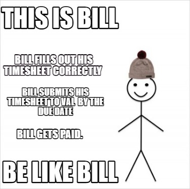 Meme Creator - Funny This is Bill Be like Bill Bill fills out his ...