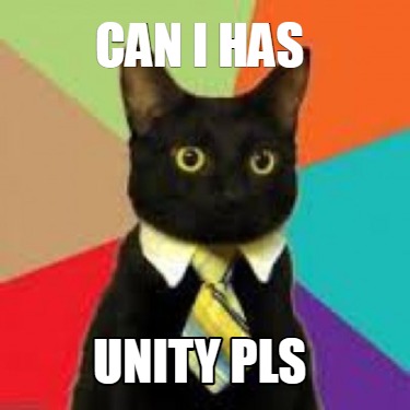 can-i-has-unity-pls