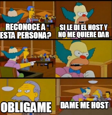 Meme Creator - Funny Reconoce a esta persona? Si le di el host y no me ...