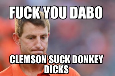 fuck-you-dabo-clemson-suck-donkey-dicks