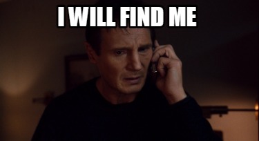 Meme Creator - Funny I will find you And nick your biscoff spread! Meme ...