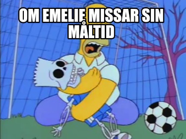 om-emelie-missar-sin-mltid