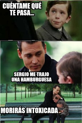 Meme Creator Funny Cu Ntame Qu Te Pasa Sergio Me Trajo Una