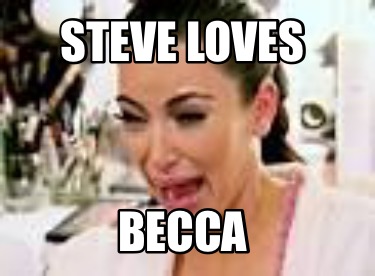 steve-loves-becca