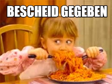 bescheid-gegeben