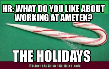 hr-what-do-you-like-about-working-at-ametek-the-holidays