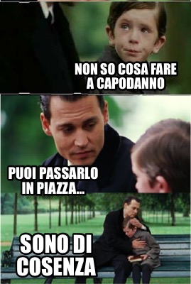 Meme Creator Funny Non So Cosa Fare A Capodanno Puoi Passarlo In