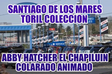 santiago-de-los-mares-toril-coleccion-abby-hatcher-el-chapiluin-colarado-animado730