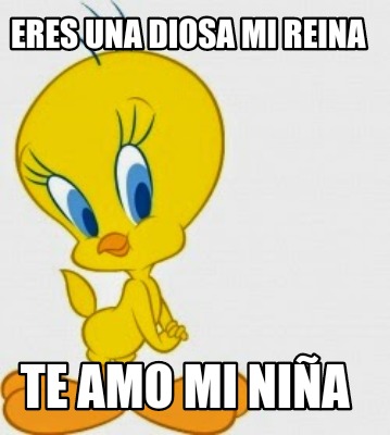 Meme Creator Funny Eres Una Diosa Mi Reina Te Amo Mi Ni A Meme