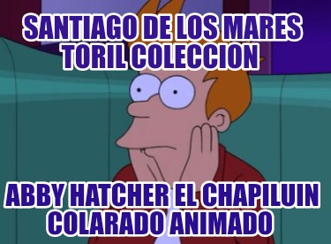 santiago-de-los-mares-toril-coleccion-abby-hatcher-el-chapiluin-colarado-animado637