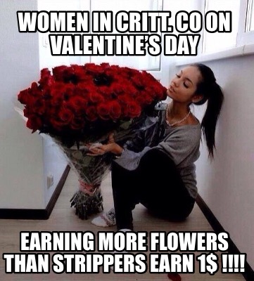 women-in-critt.-co-on-valentines-day-earning-more-flowers-than-strippers-earn-1-