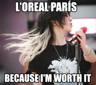 loreal-pars-because-im-worth-it