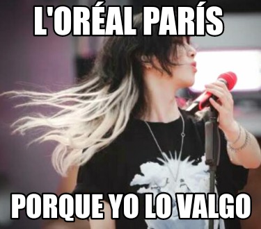 loral-pars-porque-yo-lo-valgo