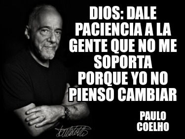 Meme Creator - Funny Dios: dale paciencia a la gente que no me soporta ...