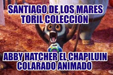 santiago-de-los-mares-toril-coleccion-abby-hatcher-el-chapiluin-colarado-animado088