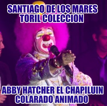 santiago-de-los-mares-toril-coleccion-abby-hatcher-el-chapiluin-colarado-animado6412