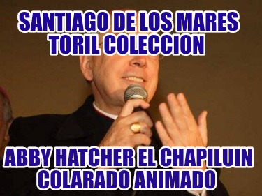 santiago-de-los-mares-toril-coleccion-abby-hatcher-el-chapiluin-colarado-animado922