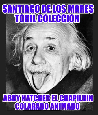 santiago-de-los-mares-toril-coleccion-abby-hatcher-el-chapiluin-colarado-animado1272