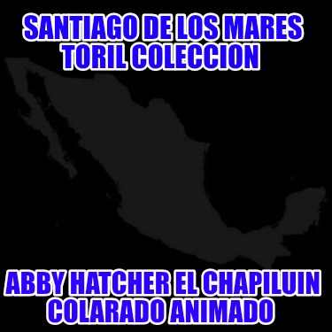 santiago-de-los-mares-toril-coleccion-abby-hatcher-el-chapiluin-colarado-animado0934
