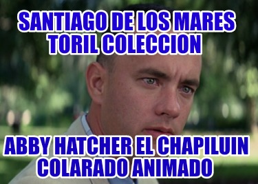santiago-de-los-mares-toril-coleccion-abby-hatcher-el-chapiluin-colarado-animado815