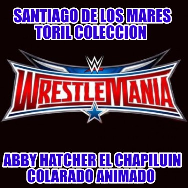 santiago-de-los-mares-toril-coleccion-abby-hatcher-el-chapiluin-colarado-animado100