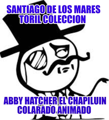 santiago-de-los-mares-toril-coleccion-abby-hatcher-el-chapiluin-colarado-animado406