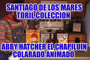 santiago-de-los-mares-toril-coleccion-abby-hatcher-el-chapiluin-colarado-animado6431