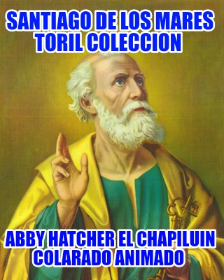 santiago-de-los-mares-toril-coleccion-abby-hatcher-el-chapiluin-colarado-animado3089