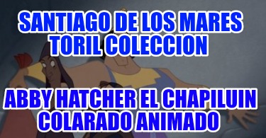 santiago-de-los-mares-toril-coleccion-abby-hatcher-el-chapiluin-colarado-animado201