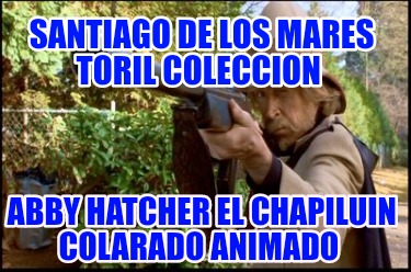 santiago-de-los-mares-toril-coleccion-abby-hatcher-el-chapiluin-colarado-animado2061